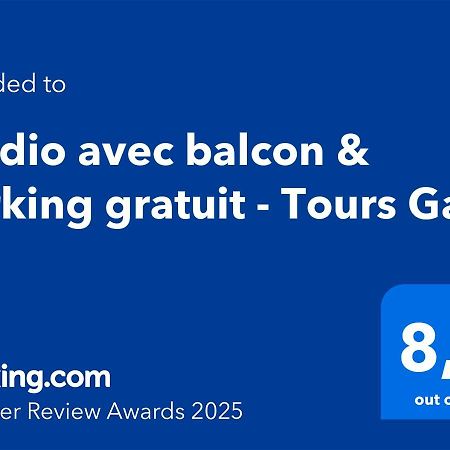 Studio Avec Balcon & Parking Gratuit - Tours Gare Exterior photo